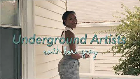 Underground Artists: with Lori Gray