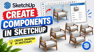 How to Create Components in SketchUp | Step-by-Step Tutorial