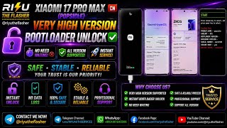 XIAOMI 17 PRO MAX (POPSICLE) CN HIGH VERSION BOOTLOADER UNLOCK✅ALL VERSION SUPPORTED🆗NO NEED WAIT❌