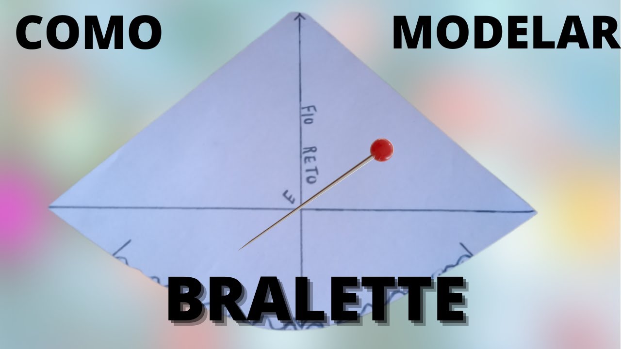 Como Fazer Molde De Sutiã Ou Top Bralette - 3 Versões
