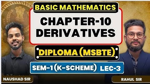 Diploma Sem-1 | Chapter 10 | Derivatives | Basic Mathematics | K-Scheme | Lecture 3 |