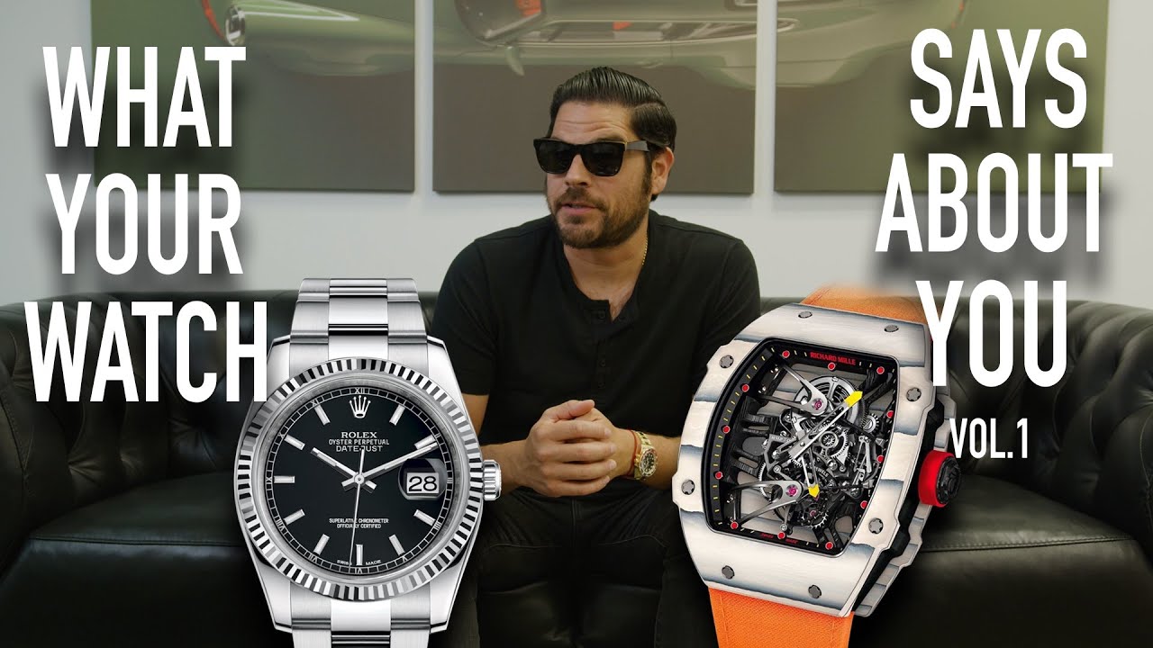 What Your Watch Says About You! Your Status In The Watch Game!(Vol 1