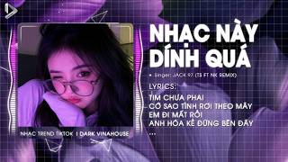 Nhạc Này Là Dính Quá, Dính Quá Remix (Bản TikTok) ♫ Nhạc Nhảy Trend Cortis TikTok Remix