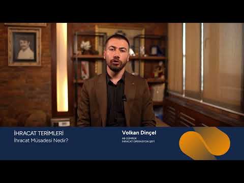 İhracat Müsadesi Nedir?