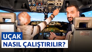 UÇAK NASIL ÇALIŞTIRILIR?