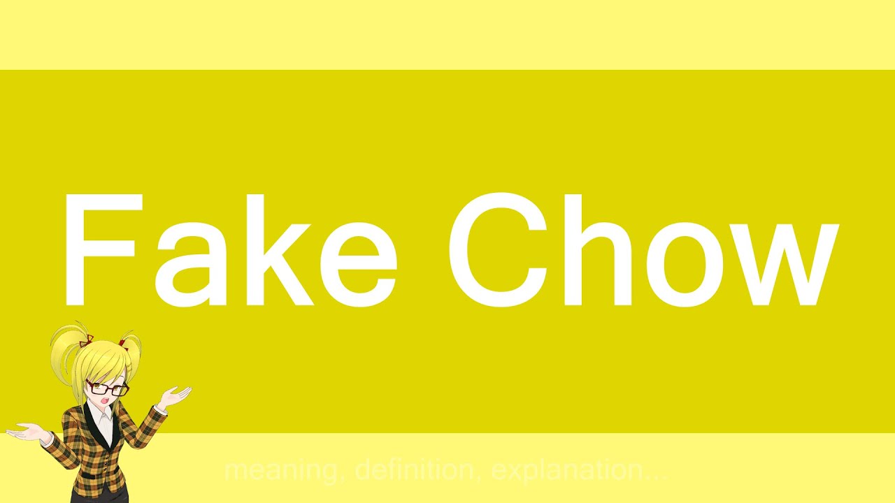 Fake Chow YouTube