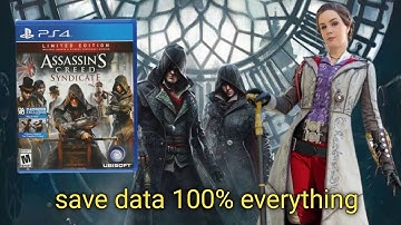 [PS4] Assassin Creed Syndicate Save Data 100% Everything PS4 hen