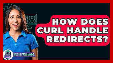 How Does CURL Handle Redirects? - Next LVL Programming