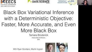 Tamara Broderick: "Black Box Variational Inference with a Deterministic Objective"