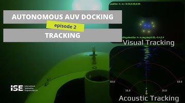 ISE | Autonomous AUV Docking | Autonomous Tracking | Episode 2