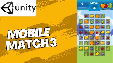 Mobile Match 3 Game in Unity Part 1: Setup!