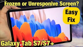 galaxy tab s7/s7 : how to fix frozen or unresponsive screen (easy fix)