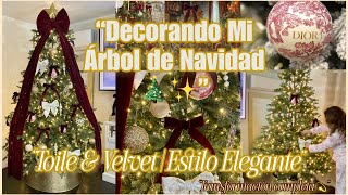 Decorando Mi Árbol de Navidad 2025 🎄✨ | Toile & Velvet | Estilo Clásico y Elegante 