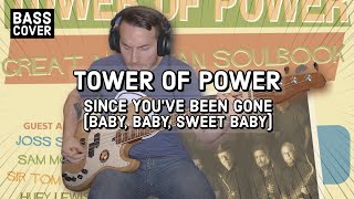 TOWER OF POWER - SINCE YOUVE BEEN GONE [Bass Cover]