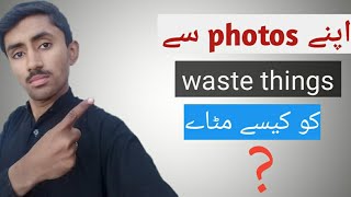 How to remove waste things on photos screenshot 3