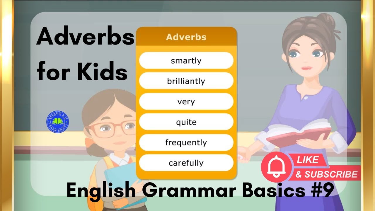 Adverbs for Kids 🎯 | English Grammar Basics #9 | Fun Animated Lesson # ...