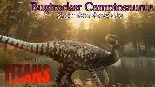 Path Of Titans Bugtracker Campto Short Skin Showcase