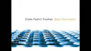 Eddie Flashin&#39; Fowlkes - X=O (Original Mix)