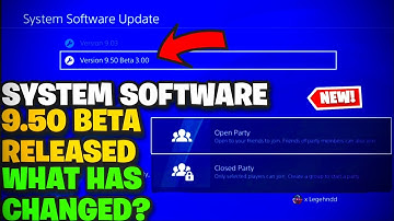 NEW PLAYSTATION 4 SYSTEM SOFTWARE UPDATE 9.50 BETA RELEASED! PARTY CHANGES & MORE!