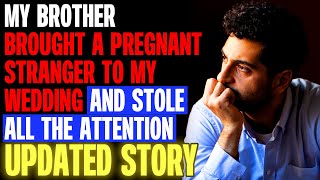 My Brother Brought A Pregnant Stranger To My Wedding | Reading Reddit Stories