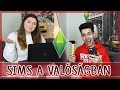 $ SIMS A VALÓSÁGBAN $