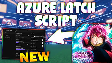 *NEW* Azure Latch Script (PASTEBIN 2025) ( BALL MAG , AUTO GOAL, ALWAYS BALL, GET FLOW )