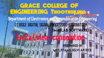 GRACECOE ECE EC8562 DSP LAB EX 2a LINEAR CONVOLUTION