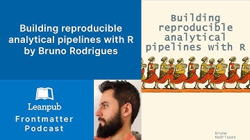263 Bruno Rodrigues, Author of Building reproducible analytical pipelines with R