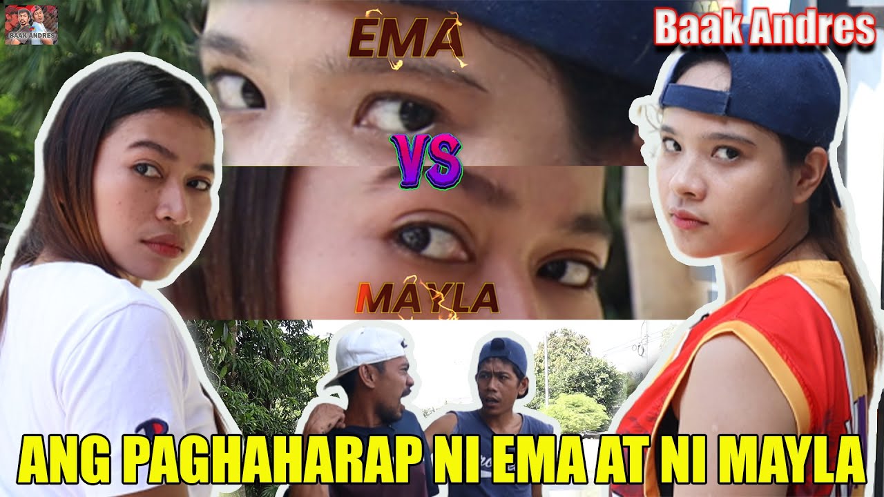 Ang paghaharap ni Ema at ni Mayla - Baak Andres