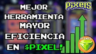 SACA EL MAXIMO PROVECHO DE LA MEJOR HERRAMIENTA PARA PIXELS! @pixels_es