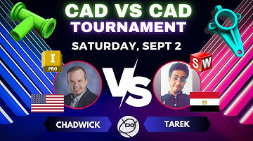 3D CAD TOURNAMENT - INVENTOR vs SOLIDWORKS - Sept 2nd