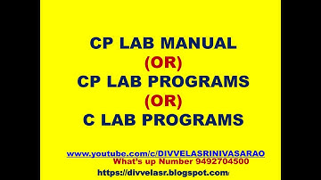 C LAB PROGRAMS | C PROGRAMMINGLAB MANUAL |  PROGRAMS IN C LAB | COMPUTER PROGRAMMING LAB PROGRAMS |