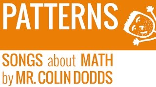 Patterns Song - Colin Dodds (middle School Common Core Math - Grade 5)