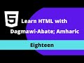18) Learn HTML with Dagmawi-Abate; Table Sections and Cellpadding and Cellspacing Attributes;Amharic