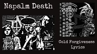 Napalm Death : Cold Forgiveness Lyrics