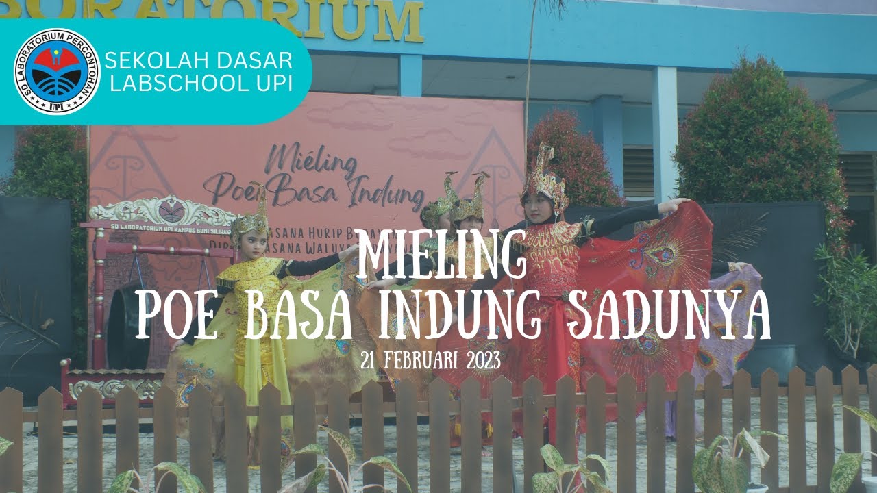 Mièling Poè Basa Indung Sadunya 2023 SD Labschool UPI Bumi Siliwangi
