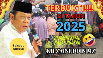 TERBUKTI DI TAHUN 2025 CERAMAH KH ZAINUDDIN MZ - CERAMAH LUCU KH ZAINUDDIN MZ TERBARU FULL