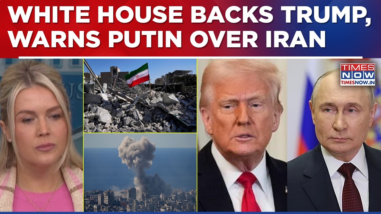 White House Backs Trump’s Iran War Claims, Warns Putin Over Tehran Support | Karoline Leavitt Says..