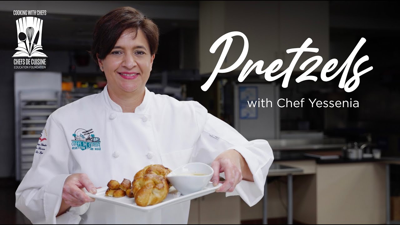 Pretzel Recipe with Yessenia Martinez | Chef De Cuisine San Diego Education Foundation