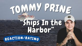 Tommy Prine -- Ships in the Harbor  [REACTION/RATING]
