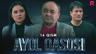 Ayol qasosi 16-qism (milliy serial) | Аёл касоси 16-кисм (миллий сериал)