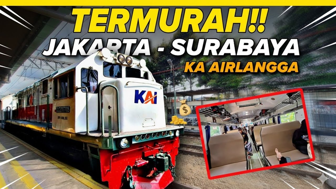 TERMURAH‼️ NAIK KERETA API AIRLANGGA EKONOMI TUJUAN JAKARTA SURABAYA REKOMENDASI TRANSPORTASI MUDIK
