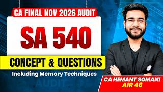 CA Final Audit: SA 540 Accounting Estimates | Audit Revision | CA Final Nov 2026 | CA Hemant Somani