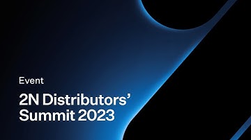 2N Distributor Summit 2023 Highlights
