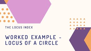 Worked Example: Locus of a Circle