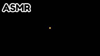 ASMR, but you only see one PIXEL that gets bigger and bigger