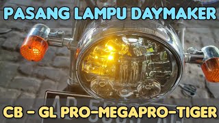 Cara pasang lampu DAYMAKER LED di motor cb, gl, megapro, tiger