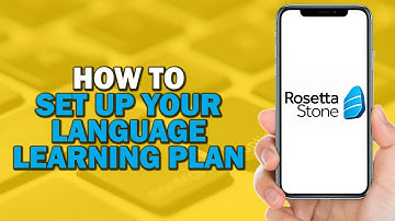 How To Set Up Your Language Learning Plan On Rosetta Stone (Quick Tutorial)