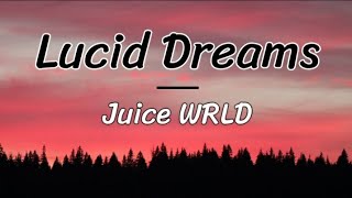 Juice WRLD - Lucid Dreams ( lyrics/letra )