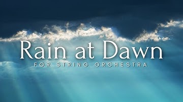 Rain at Dawn - for String Orchestra || original composition